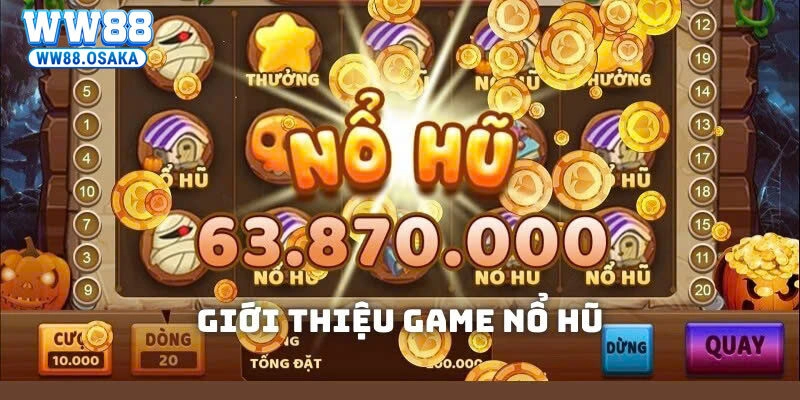 Các trò nổ hũ với chủ đề đa dạng, hiệu ứng sống động.